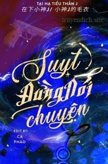 Suỵt, Đừng Nói Chuyện - Tại Hạ Tiểu Thần J
