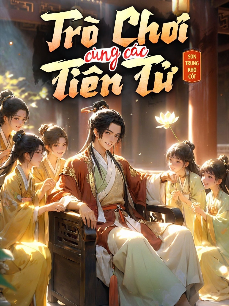 Trò Chơi Cùng Các Tiên Tử (Dịch)