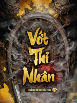 Vớt Thi Nhân (AI Dịch)