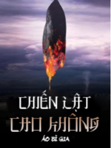 Chiến Lật Cao Không (Dịch Full)