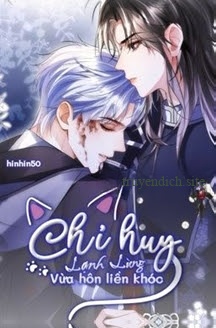 Chỉ Huy Lạnh Lùng Vừa Hôn Liền Khóc