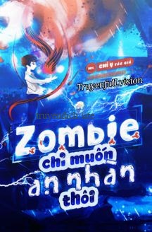 Nhóc Zombie Chỉ Muốn An Nhàn Thôi