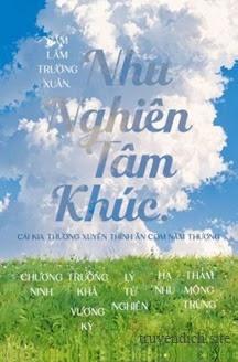 Nhu Nghiên Tâm Khúc - Sâm Lâm Trường Xuân