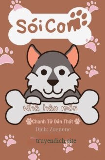 Sói Con Nhà Hào Môn - Chanh Tử Đản Thát