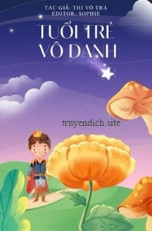 Tuổi Trẻ Vô Danh - Thi Vô Trà