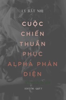 Cuộc Chiến Thuần Phục Alpha Phản Diện