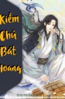 Kiếm Chủ Bát Hoang - Hàn Vô Phong