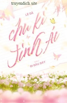 Chu Kỳ Tình Ái - Lễ Dã