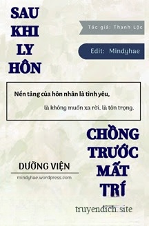 Sau Khi Ly Hôn, Chồng Trước Mất Trí Nhớ