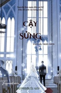 Cậy Sủng - Thần Niên
