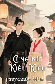 Cung Nữ Kiều Kiều - Ân Dưỡng
