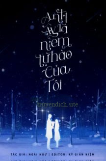 Anh Ấy Là Niềm Tự Hào Của Tôi