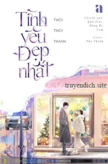 Tình Yêu Đẹp Nhất - Thuỷ Thuỷ Thanh
