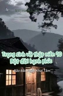 Trọng Sinh Về Thập Niên 70: Một Đời Hạnh Phúc