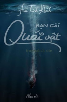 Bạn Gái Quái Vật - Hữu Tình Khách