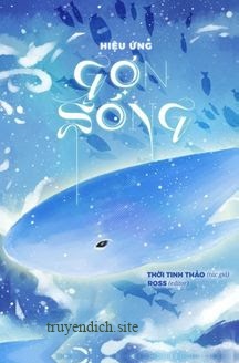 Hiệu Ứng Gợn Sóng – Thời Tinh Thảo