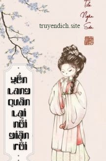 Yến Lang Quân Lại Nổi Giận Rồi