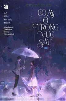 Cô Ấy Ở Trong Vực Sâu