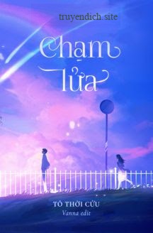 Chạm Lửa - Tô Thời Cửu