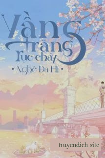 Vầng Trăng Rực Cháy - Nghê Đa Hỉ