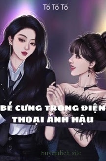 Bé Cưng Trong Điện Thoại Ảnh Hậu