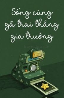 Sống Cùng Gã Trai Thẳng Gia Trưởng
